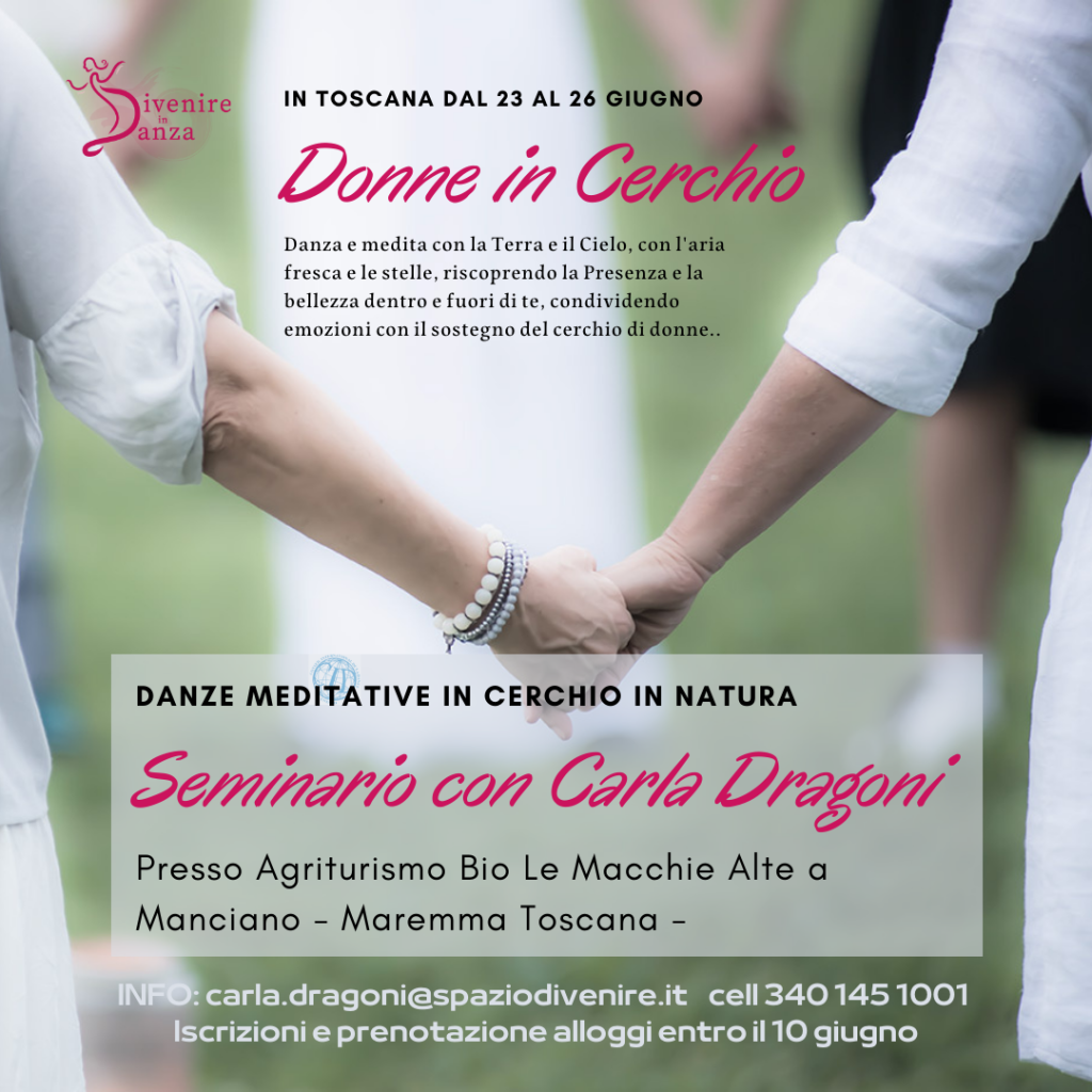 DONNE IN CERCHIO – Seminario di Danze Meditative in Maremma con Carla Dragoni
